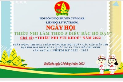 NGÀY HỘI THIẾU NHI VUI KHỎE NĂM HỌC 2021 -2022